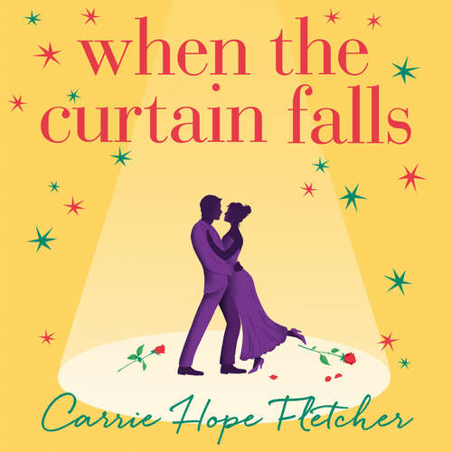 Book cover of When The Curtain Falls: The uplifting and romantic TOP FIVE Sunday Times bestseller