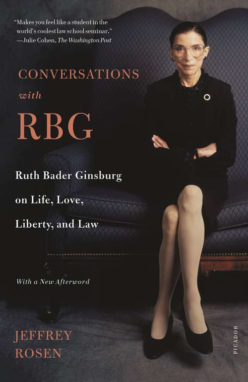 Book cover of Conversations with RBG: Ruth Bader Ginsburg on Life, Love, Liberty, and Law