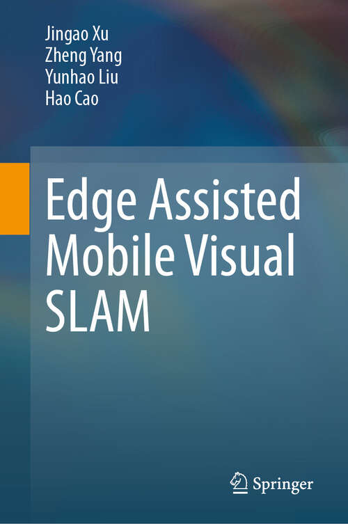 Book cover of Edge Assisted Mobile Visual SLAM (2024)