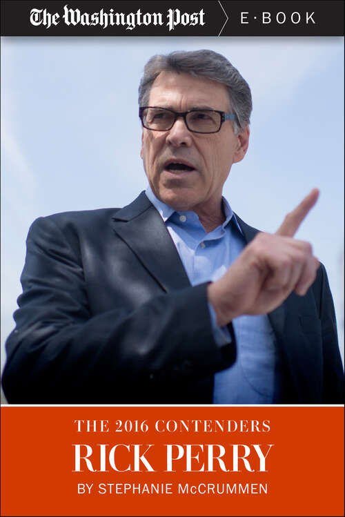 Book cover of The 2016 Contenders: Rick Perry