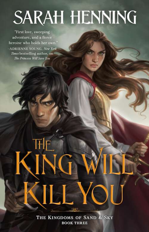 Book cover of The King Will Kill You: The Kingdoms of Sand & Sky Book Three (Kingdoms of Sand and Sky #3)