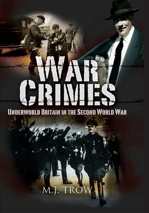 Book cover of War Crimes: Underworld Britain in the Second World War