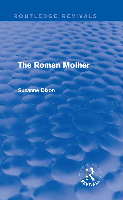 Book cover of The Roman Mother (Routledge Revivals)