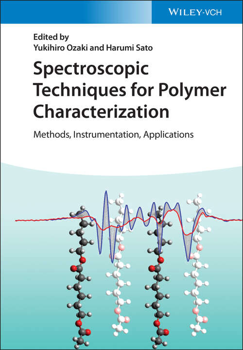 Book cover of Spectroscopic Techniques for Polymer Characterization: Methods, Instrumentation, Applications