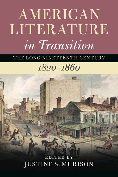 Book cover of American Literature in Transition, 1820–1860: Volume 2 (Nineteenth-Century American Literature in Transition)