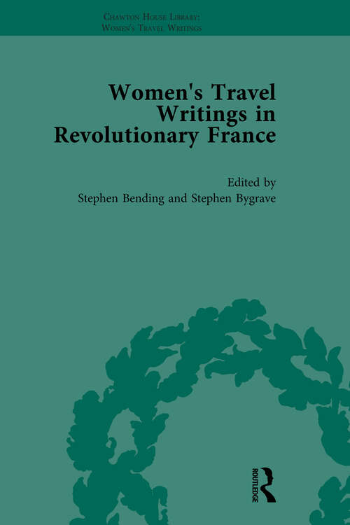 Book cover of Women's Travel Writings in Revolutionary France, Part II vol 7