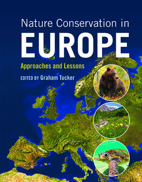 Book cover of Nature Conservation in Europe: Approaches and Lessons