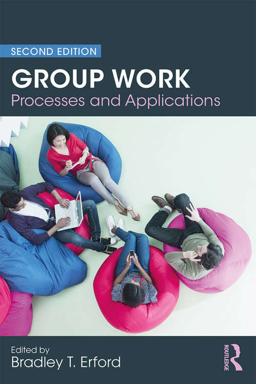 Book cover of Group Work: Processes and Applications (2nd Edition)