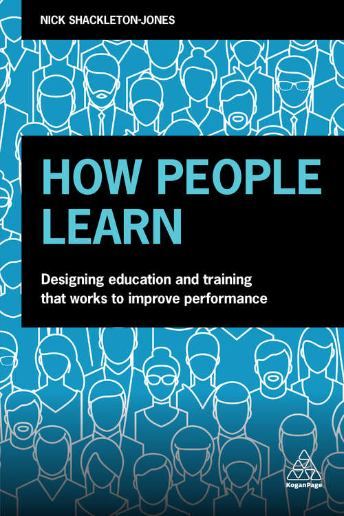 Book cover of How People Learn: Designing Education and Training that Works to Improve Performance