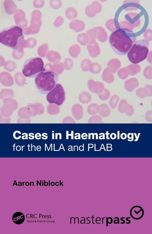 Book cover of Cases in Haematology: for the MLA and PLAB (ISSN)