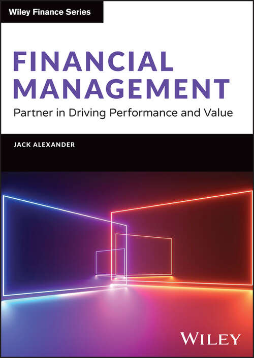 Book cover of Financial Management: Partner in Driving Performance and Value (Wiley Finance)