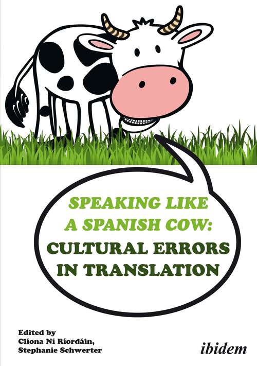 Book cover of Speaking like a Spanish Cow: Cultural Errors in Translation