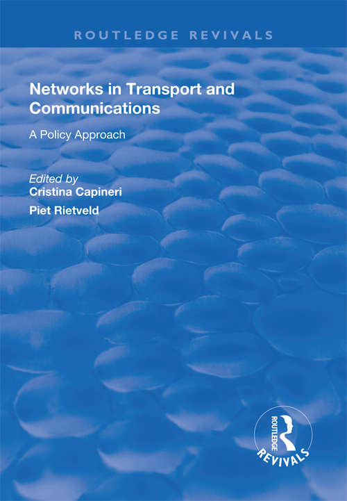 Book cover of Networks in Transport and Communications: A Policy Approach (Routledge Revivals)