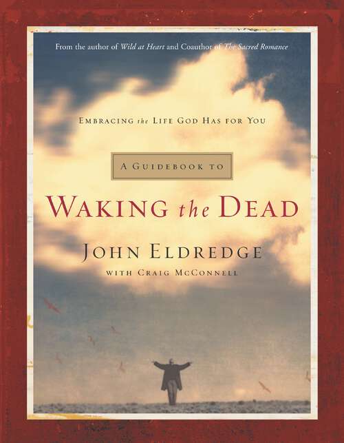 Book cover of A Guidebook to Waking the Dead: Embracing the Life God Has for You