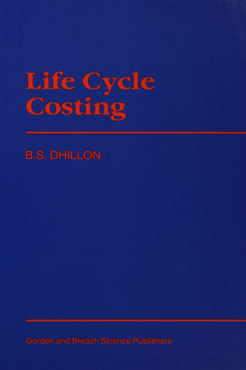 Book cover of Life Cycle Costing: Techniques, Models and Applications