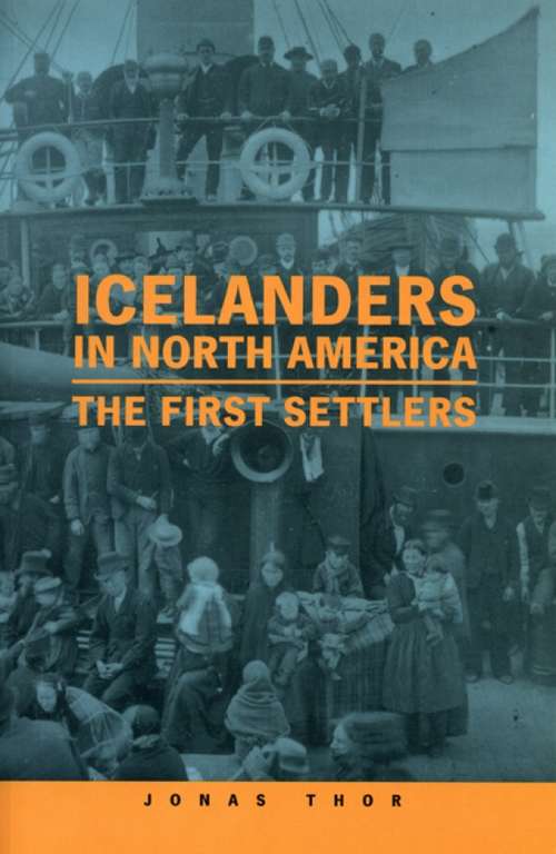 Book cover of Icelanders in North America: The First Settlers