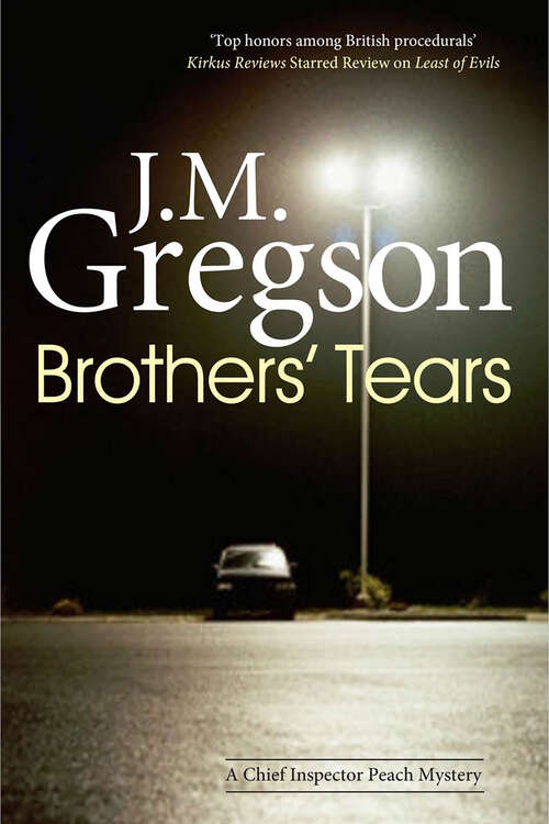 Book cover of Brothers' Tears (The Chief Inspector Peach Mysteries #17)