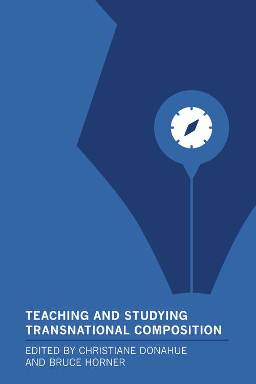 Book cover of Teaching and Studying Transnational Composition