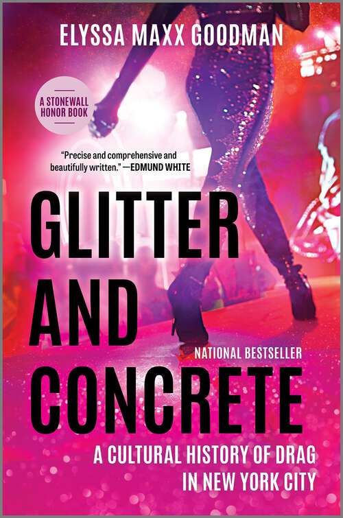 Book cover of Glitter and Concrete: A Cultural History of Drag in New York City (Original)