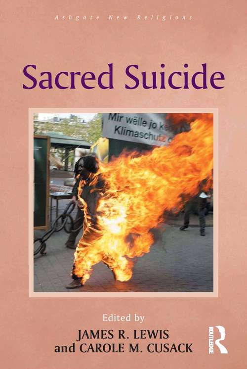 Book cover of Sacred Suicide (Routledge New Religions)