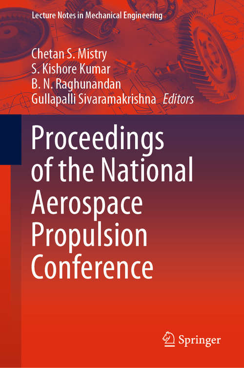 Book cover of Proceedings of the National Aerospace Propulsion Conference (1st ed. 2021) (Lecture Notes in Mechanical Engineering)