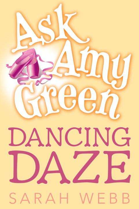 Book cover of Dancing Days (Ask Amy Green #5)