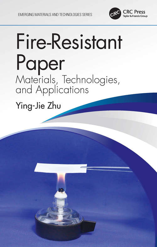 Book cover of Fire-Resistant Paper: Materials, Technologies, and Applications (Emerging Materials and Technologies)