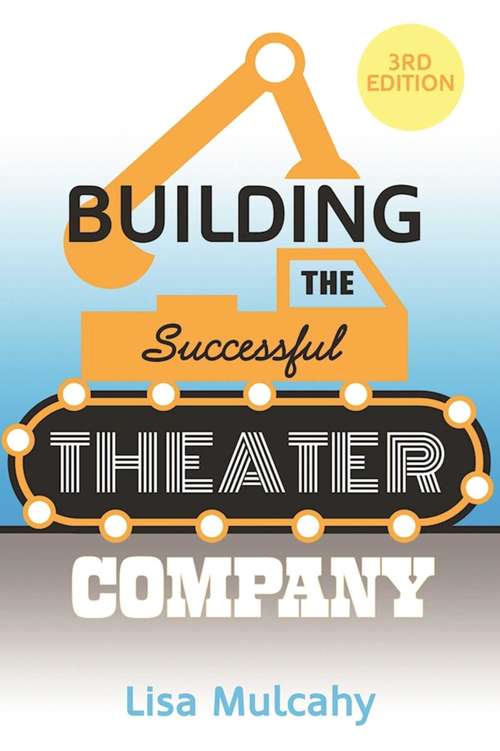 Book cover of Building the Successful Theater Company (3rd Edition)