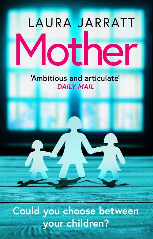 Book cover of Mother: The most chilling, unputdownable page-turner of the year