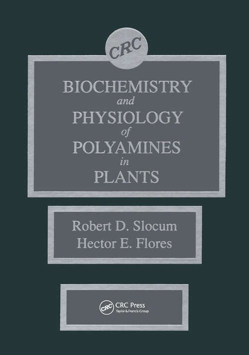 Book cover of Biochemistry and Physiology of Polyamines in Plants