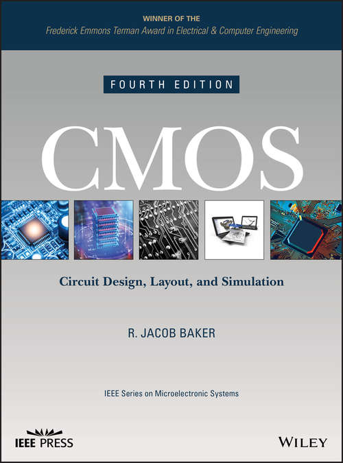 Book cover of CMOS: Circuit Design, Layout, and Simulation (Fourth Edition) (IEEE Press Series on Microelectronic Systems #7)