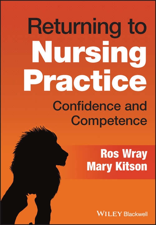 Book cover of Returning to Nursing Practice: Confidence and Competence