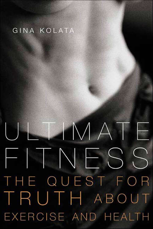 Book cover of Ultimate Fitness: The Quest for Truth about Exercise and Health