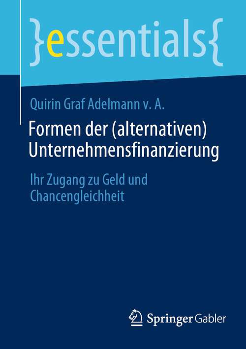 Book cover of Formen der: Ihr Zugang zu Geld und Chancengleichheit (1. Aufl. 2023) (essentials)