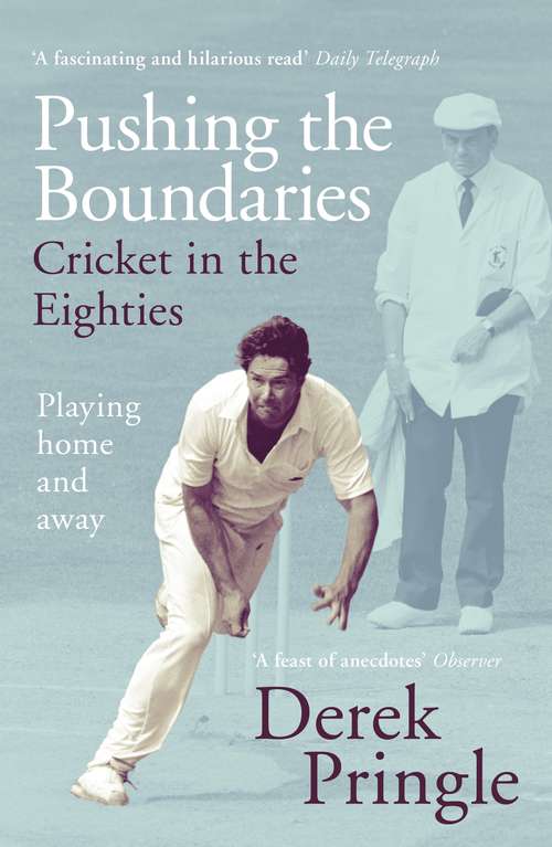 Book cover of Pushing the Boundaries: The Perfect Gift Book for Cricket Fans