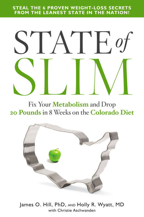 Book cover of State of Slim: Fix Your Metabolism and Drop 20 Pounds in 8 Weeks on the Colorado Diet