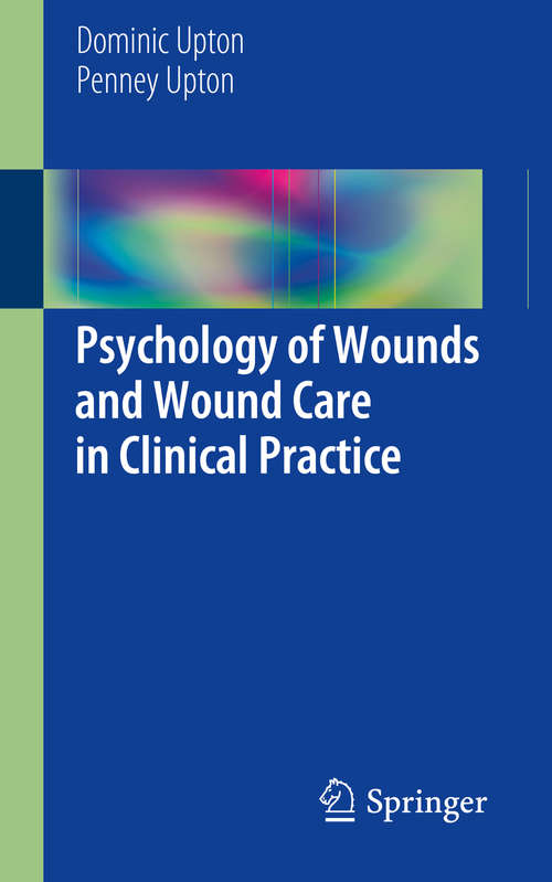 Book cover of Psychology of Wounds and Wound Care in Clinical Practice