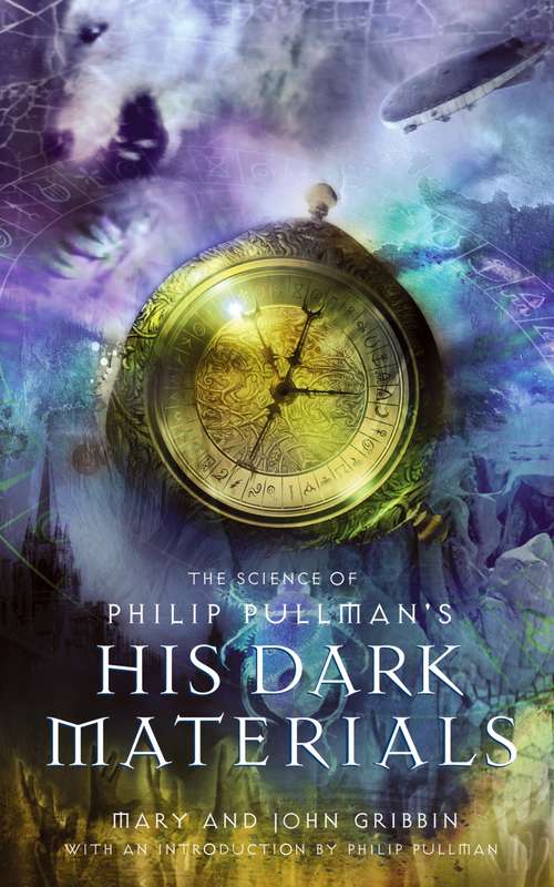 Book cover of The Science Of Philip Pullman's His Dark Materials