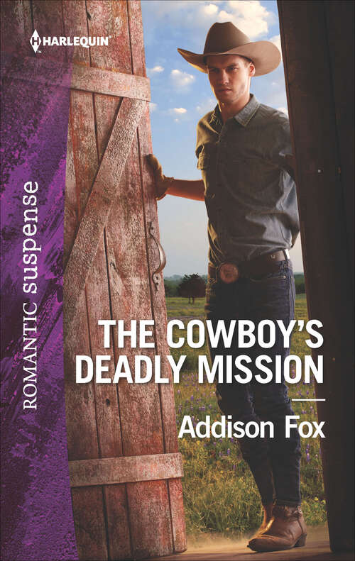 Book cover of The Cowboy's Deadly Mission (Midnight Pass, Texas #1)