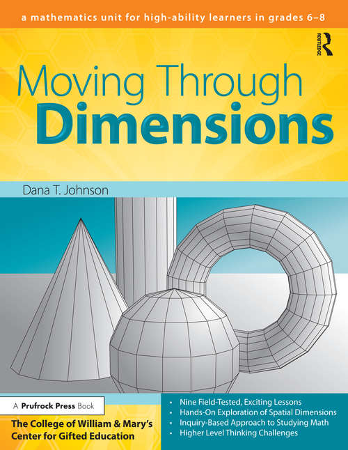 Book cover of Moving Through Dimensions: A Mathematics Unit for High Ability Learners in Grades 6-8