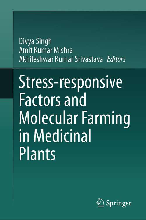 Book cover of Stress-responsive Factors and Molecular Farming in Medicinal Plants (1st ed. 2023)