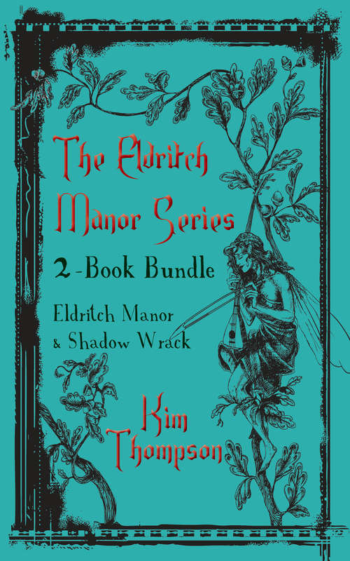 Book cover of Eldritch Manor 2-Book Bundle: Eldritch Manor / Shadow Wrack