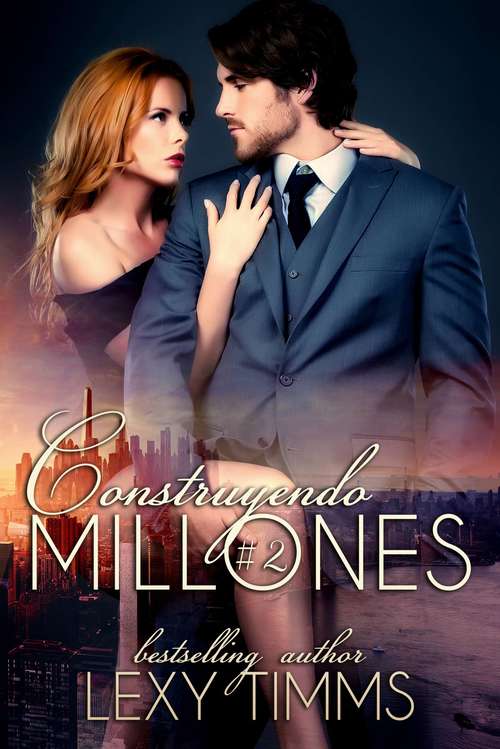 Book cover of Construyendo Millones: Libro 2 (Construyendo Millones #2)