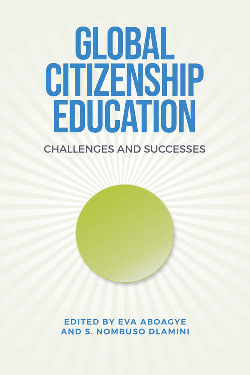 Book cover of Global Citizenship Education: Challenges and Successes