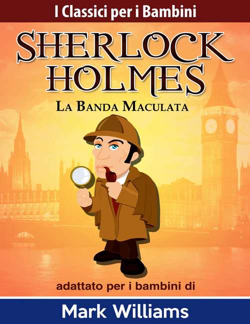 Book cover of La Banda Maculata (I Classici Per I Bambini Ser.)