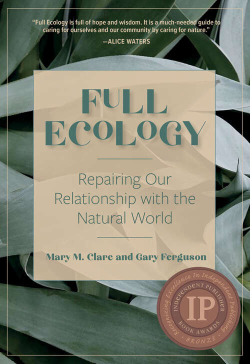 Book cover of Full Ecology: Repairing Our Relationship with the Natural World