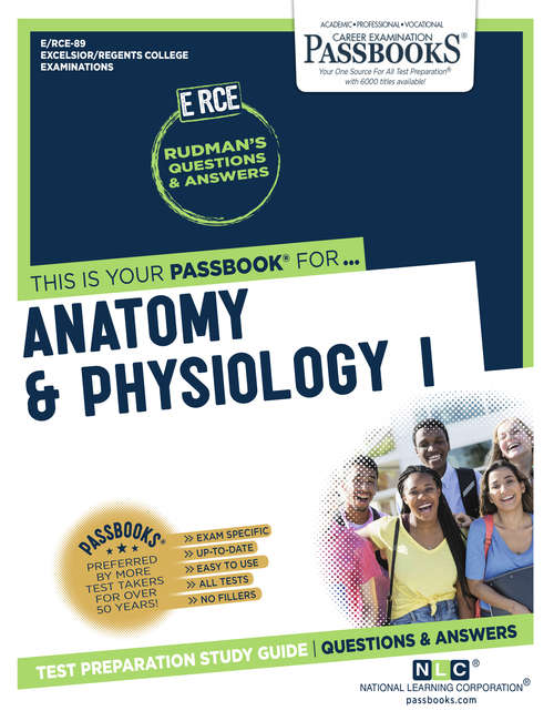 Book cover of Anatomy and Physiology I: Passbooks Study Guide (Excelsior/Regents College Examination Series)