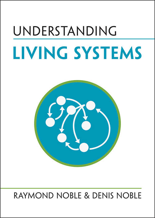 Book cover of Understanding Living Systems (Understanding Life)