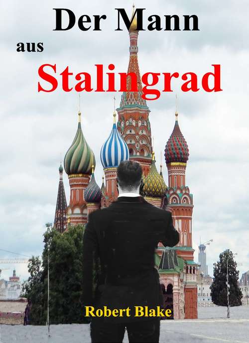 Book cover of Der Mann aus Stalingrad