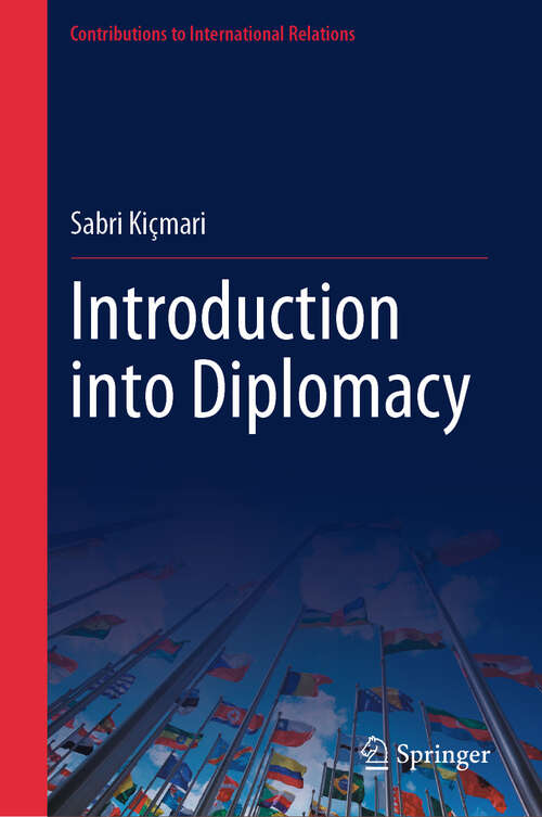 Book cover of Introduction into Diplomacy (2024) (Contributions to International Relations)